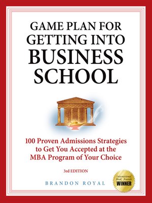 cover image of Game Plan for Getting into Business School